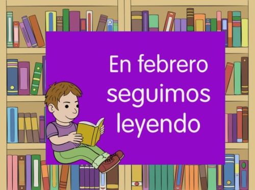 En febrero seguimos leyendo